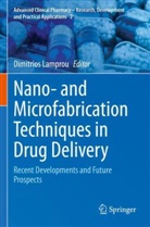 Dimitrios Lamprou - Nano- and Microfabrication Techniques in Drug Delivery