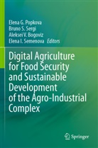 Aleksei V. Bogoviz, Elena I. Semenova, Elena G. Popkova, Bruno S. Sergi - Digital Agriculture for Food Security and Sustainable Development of the Agro-Industrial Complex
