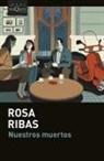 Rosa Ribas - Nuestros muertos