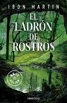Ibon Martin - El ladron de rostros
