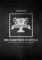 Andreas Heinz - Die Champions Strategie