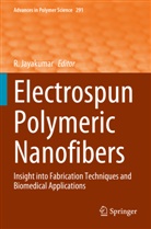 R Jayakumar, R. Jayakumar - Electrospun Polymeric Nanofibers