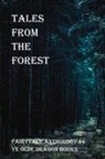 Rosemarie Dicristo, Pam Halter, Deborah C Smith - Tales From the Forest