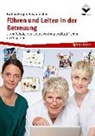 Barbara Karger, Susanne Klein - Führen und Leiten in der Betreuung