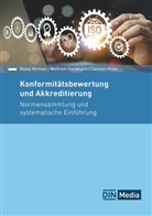 Wolfram Hartmann, Wolfram Hartmann (Leiter AS1), Kirm, Raoul Kirmes, Raoul Kirmes (Leiter Stabsbereich II), Carsten Klein... - Konformitätsbewertung und Akkreditierung