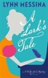Lynn Messina - A Lark's Tale