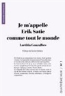 Laetitia Gonzalbes - Je m'appelle Erik Satie comme tout le monde