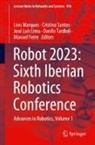 Manuel Ferre, José Luís Lima, José Luís Lima et al, Lino Marques, Cristina Santos, Danilo Tardioli - Robot 2023: Sixth Iberian Robotics Conference