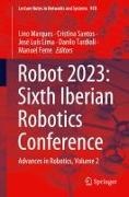 Manuel Ferre, José Luís Lima, José Luís Lima et al, Lino Marques, Cristina Santos, Danilo Tardioli - Robot 2023: Sixth Iberian Robotics Conference - Advances in Robotics, Volume 2