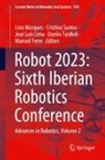 Manuel Ferre, José Luís Lima, José Luís Lima et al, Lino Marques, Cristina Santos, Danilo Tardioli - Robot 2023: Sixth Iberian Robotics Conference