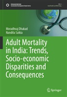 Moradhvaj Dhakad, Nandita Saikia - Adult Mortality in India: Trends, Socio-economic Disparities and Consequences