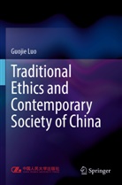 Guojie Luo - Traditional Ethics and Contemporary Society of China