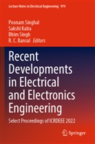 R. C. Bansal, Sakshi Kalra, Bhim Singh, Bhim Singh et al, Poonam Singhal - Recent Developments in Electrical and Electronics Engineering
