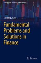 Zhiqiang Zhang - Fundamental Problems and Solutions in Finance