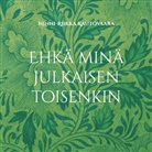 Ninni-Riikka Kautovaara - Ehkä minä julkaisen toisenkin