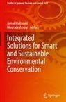 Mourade Azrour, Jamal Mabrouki - Integrated Solutions for Smart and Sustainable Environmental Conservation