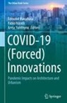 Edmond Manahasa, Fabio Naselli, Anna Yunitsyna - COVID-19 (Forced) Innovations