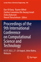Rayner Alfred, Aslina Baharum, Zamhar Iswandono Bin Awang Ismail, Z Iswandono Bin Awang Ismail et al, Dae-Ki Kang, Vinesh Thiruchelvam - Proceedings of the 9th International Conference on Computational Science and Technology