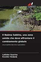 Lakhdar Guerine, Kouider Hadjadj - Il Naâma Sabkha, una zona umida che deve affrontare il cambiamento globale