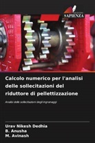 B. Anusha, M. Avinash, Urav Nikesh Dedhia - Calcolo numerico per l'analisi delle sollecitazioni del riduttore di pellettizzazione
