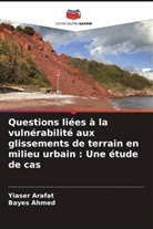 Bayes Ahmed, Yiaser Arafat - Questions liées à la vulnérabilité aux glissements de terrain en milieu urbain : Une étude de cas