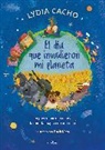 Lydia Cacho, Estelí Meza, Varios Autores - El día que invadieron mi planeta / The Day They Invaded My Planet