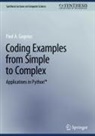 Paul A. Gagniuc - Coding Examples from Simple to Complex