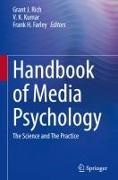 Frank H. Farley, Frank H Farley, V K Kumar, V. K. Kumar, Grant J. Rich - Handbook of Media Psychology - The Science and The Practice