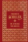 Friedrich Schiller - Die Jungfrau von Orleans