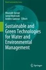 Mourade Azrour, Azidine Guezzaz, Jamal Mabrouki - Sustainable and Green Technologies for Water and Environmental Management