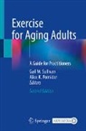 Alice K. Pomidor, Gail M. Sullivan - Exercise for Aging Adults