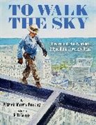 Patricia Morris Buckley, Buckley Patricia, E B. Lewis, E. B. Lewis - To Walk the Sky