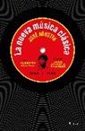 José Agustín, Alberto Blanco - La nueva música clásica / New Classical Music