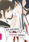 Aya Fumio - Ich will dich weinen sehen. Bd.2