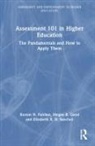 Keston H. Fulcher, Keston H. Good Fulcher, Megan R. Good, Elizabeth R. H. Sanchez - Assessment 101 in Higher Education