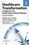 Aaron George DO, Dr.p.h. Joshi, Maulik Joshi .P.H., Maulik Joshi Dr.P.H. - Healthcare Transformation