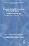 Wolfgang Amann, Christian Hauser, Hauser Christian, Matthias Kleinhempel, Kleinhempel Matthias, Agata Stachowicz-Stanusch... - Organizational Corruption, Crime and Covid-19