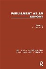 Sir Alan Burns, Sir Alan Burns - Parliament As an Export