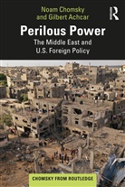 Gilbert Achcar, Achcar Gilbert, Noam Chomsky, Noam Achcar Chomsky, Stephen R. Shalom, Shalom Stephen R. - Perilous Power