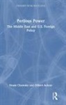 Gilbert Achcar, Achcar Gilbert, Noam Chomsky, Stephen R. Shalom, Shalom Stephen R. - Perilous Power