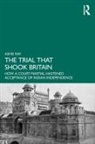 Ashis Ray - Trial That Shook Britain