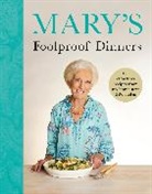 Mary Berry - Mary's Foolproof Dinners