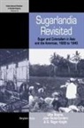 Ulbe Giusti-Cordero Bosma, Ulbe Bosma, Juan A. Giusti-Cordero, G. Roger Knight - Sugarlandia Revisited
