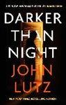 John Lutz - Darker Than Night