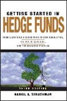 Daniel A Strachman, Daniel A. Strachman, Strachman Daniel A. - Getting Started in Hedge Funds