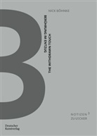 Nick Böhnke, Katharina Neuburger - Berührung im Entzug