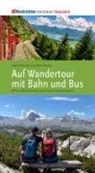 Sabine Neuweg, Alois Peham - Wandertour mit Bahn und Bus