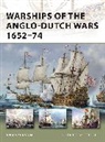 Angus Konstam, Peter Bull - Warships of the Anglo-Dutch Wars 1652-74