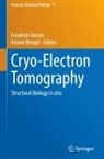 Briegel, Ariane Briegel, Friedrich Förster - Cryo-Electron Tomography
