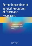 Juan Bellido Luque, Angel Nogales Muñoz, Nogales Muñoz - Recent Innovations in Surgical Procedures of Pancreatic Neoplasms